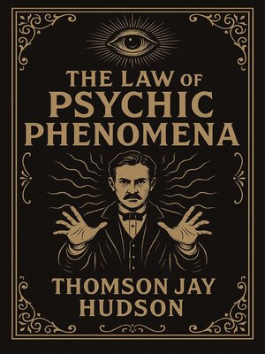 cover image of The Law of Psychic Phenomena